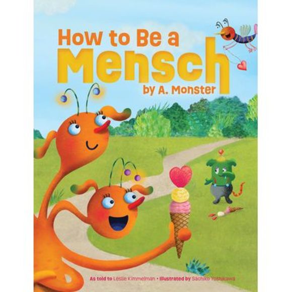 How to Be a Mensch, by A. Monster -- Leslie Kimmelman - Picture 1 of 1